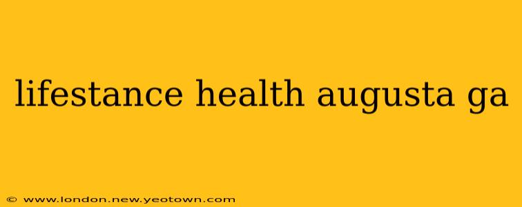 lifestance health augusta ga