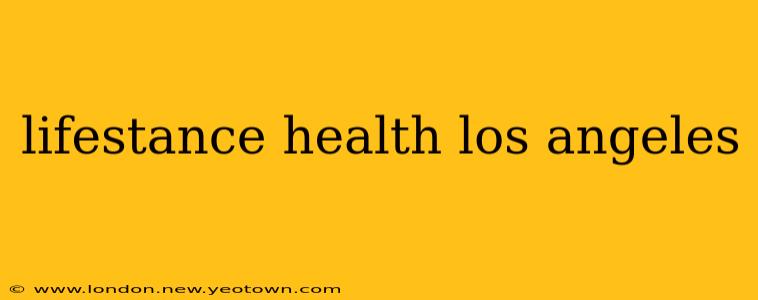 lifestance health los angeles