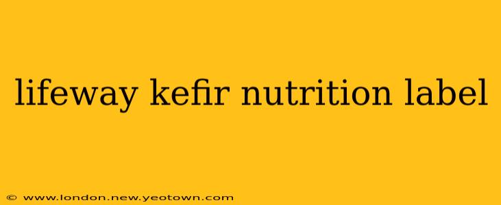 lifeway kefir nutrition label