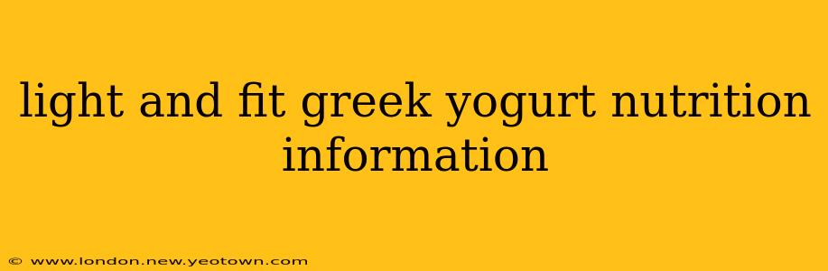 light and fit greek yogurt nutrition information