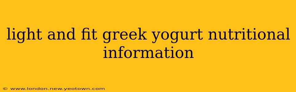 light and fit greek yogurt nutritional information
