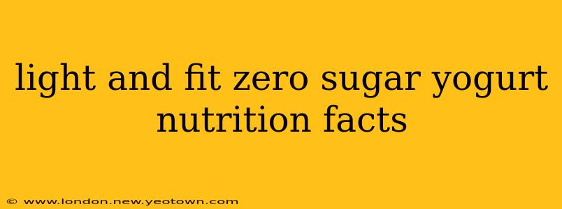 light and fit zero sugar yogurt nutrition facts