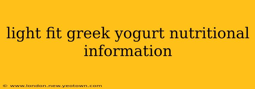light fit greek yogurt nutritional information