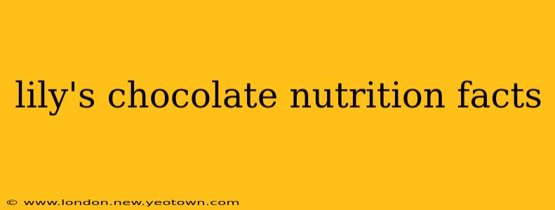 lily's chocolate nutrition facts