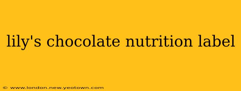 lily's chocolate nutrition label