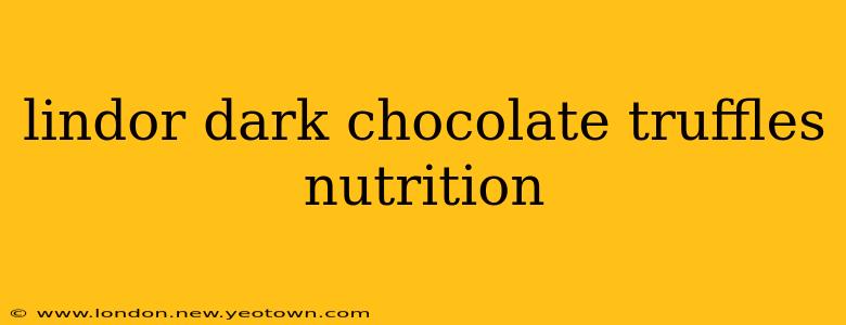 lindor dark chocolate truffles nutrition