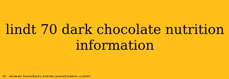 lindt 70 dark chocolate nutrition information