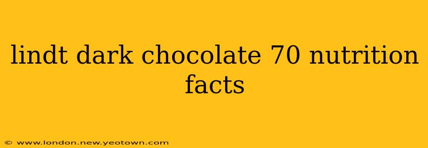 lindt dark chocolate 70 nutrition facts