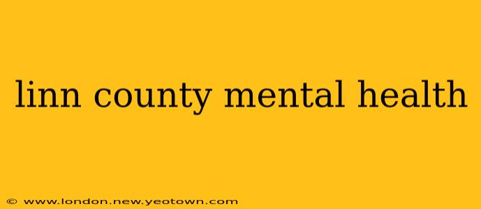 linn county mental health