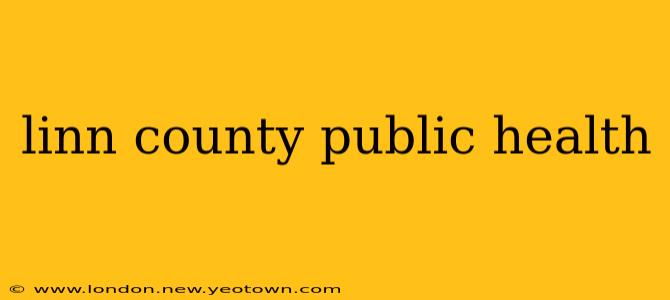 linn county public health