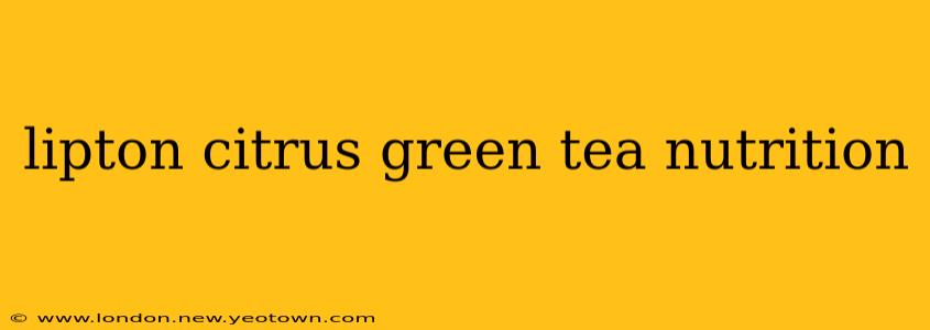 lipton citrus green tea nutrition