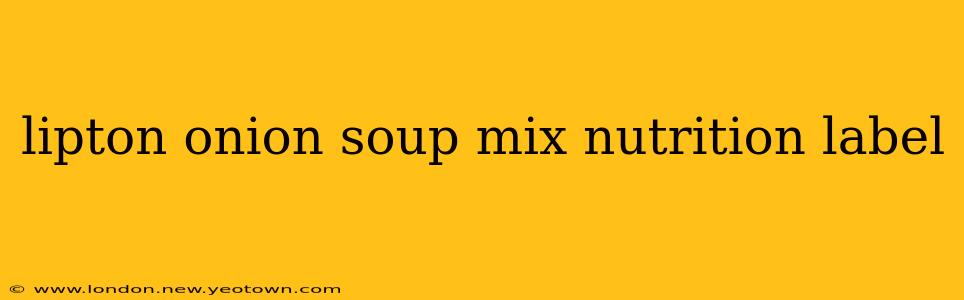 lipton onion soup mix nutrition label