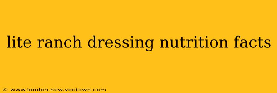 lite ranch dressing nutrition facts