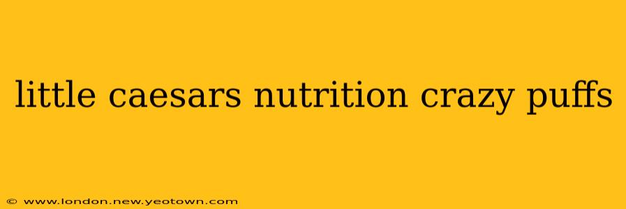 little caesars nutrition crazy puffs