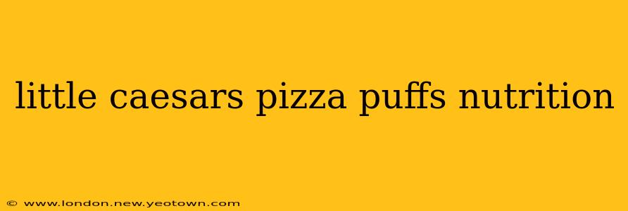 little caesars pizza puffs nutrition