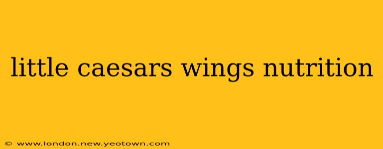 little caesars wings nutrition