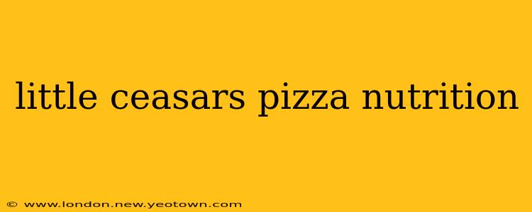 little ceasars pizza nutrition