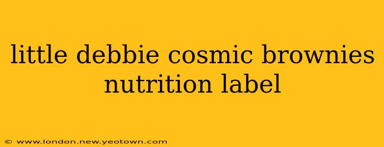 little debbie cosmic brownies nutrition label
