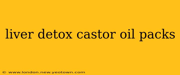 liver detox castor oil packs