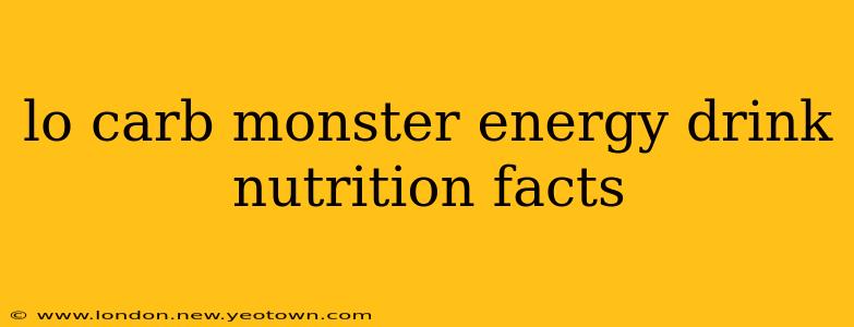 lo carb monster energy drink nutrition facts