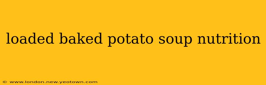 loaded baked potato soup nutrition