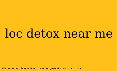 loc detox near me