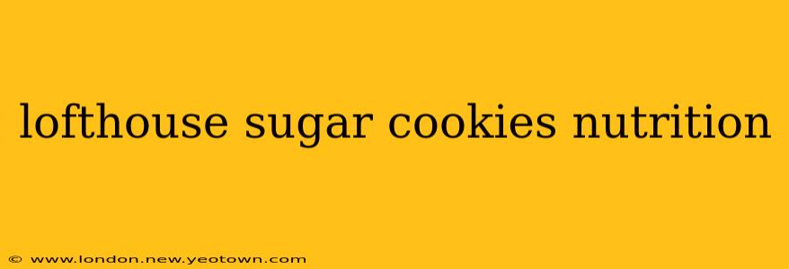 lofthouse sugar cookies nutrition