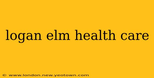 logan elm health care