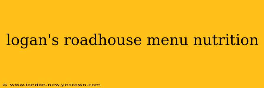 logan's roadhouse menu nutrition