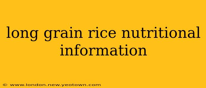 long grain rice nutritional information