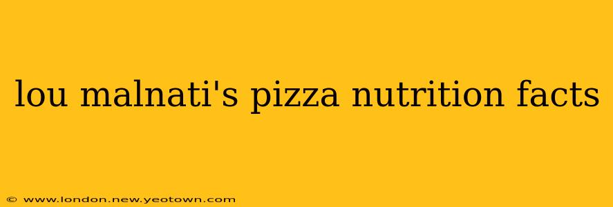 lou malnati's pizza nutrition facts