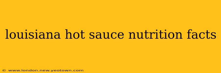 louisiana hot sauce nutrition facts