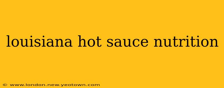 louisiana hot sauce nutrition