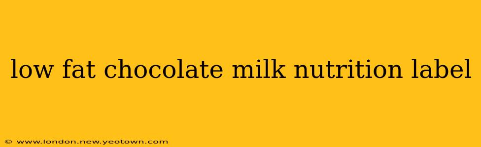low fat chocolate milk nutrition label