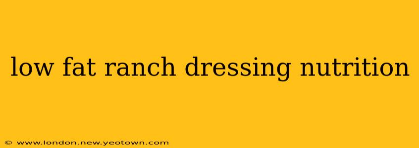 low fat ranch dressing nutrition