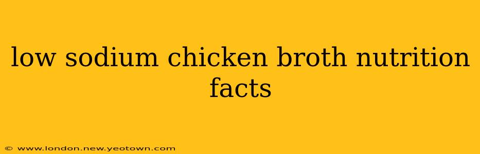 low sodium chicken broth nutrition facts