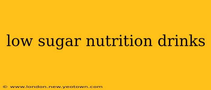 low sugar nutrition drinks