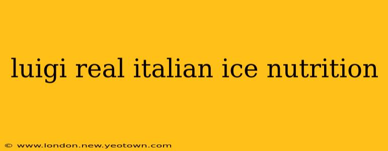 luigi real italian ice nutrition