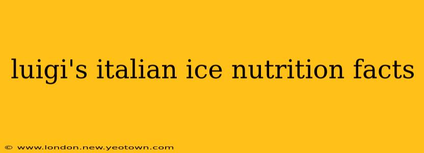 luigi's italian ice nutrition facts
