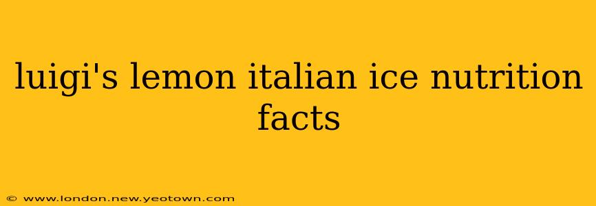 luigi's lemon italian ice nutrition facts