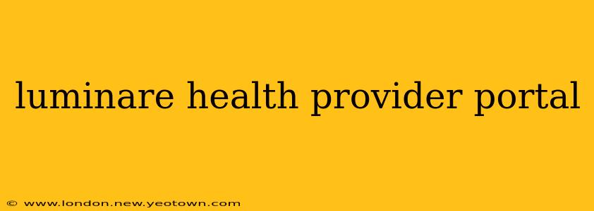 luminare health provider portal