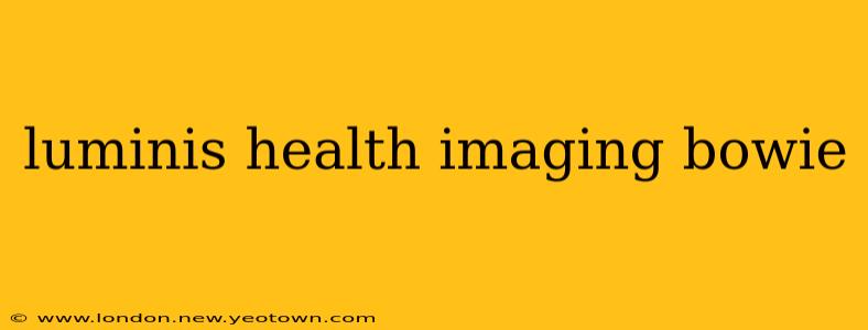 luminis health imaging bowie
