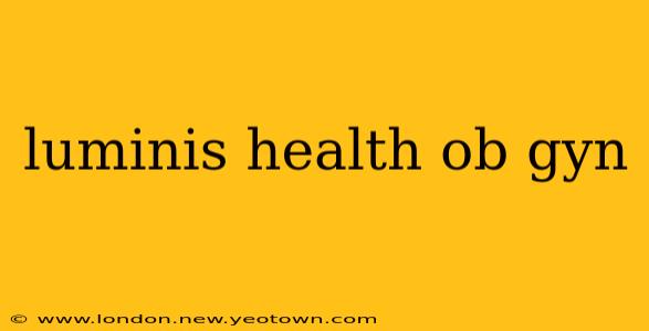 luminis health ob gyn