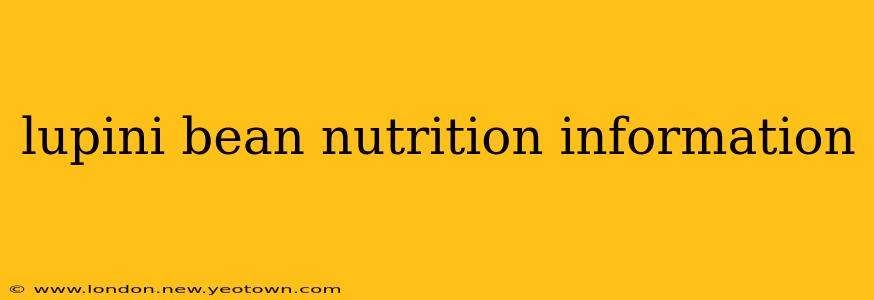 lupini bean nutrition information
