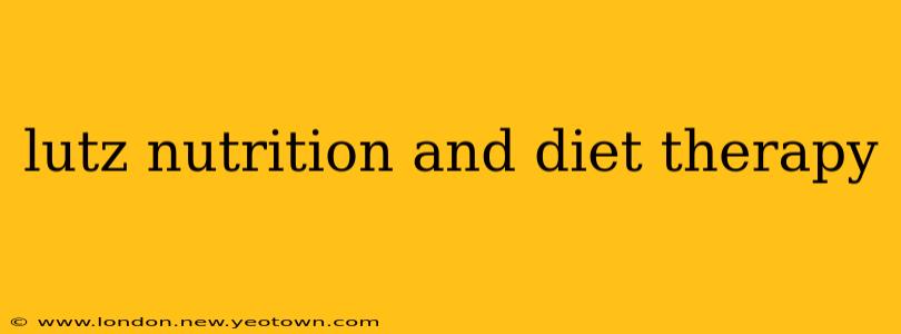 lutz nutrition and diet therapy