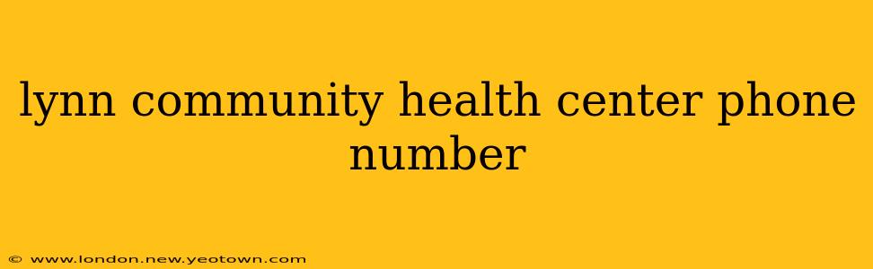 lynn community health center phone number