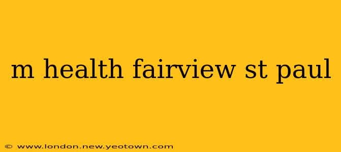 m health fairview st paul