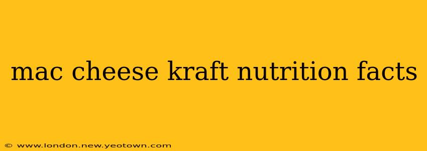 mac cheese kraft nutrition facts