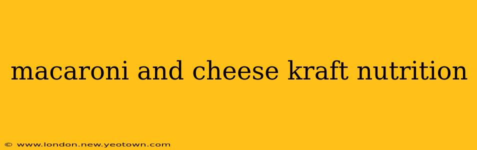 macaroni and cheese kraft nutrition