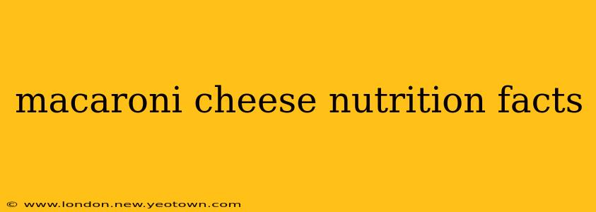 macaroni cheese nutrition facts